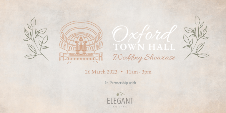 Spring Wedding Showcase Event banner showing Oxford Town Hall's Logo, followed by the date of the event, March 26th, and time, eleven am to three pm. At the bottom, the image reads, in partnership with Elegant Cuisine.